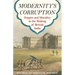 Modernity's Corruption: Empire and Morality in the Making of British India