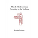 Man and His Becoming According to the Vedanta