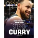 What You Never Knew about Stephen Curry