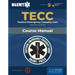 Tecc: Tactical Emergency Casualty Care: Tactical Emergency Casualty Care