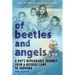 Of Beetles & Angels: A Boy's Remarkable Journey from a Refugee Camp to Harvard