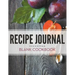 Recipe Journal - Blank Cookbook