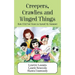 Creepers, Crawlies and Winged Things: How I Did Not Want to Spend My Summer