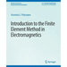 Introduction to the Finite Element Method in Electromagnetics