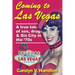 Coming to Las Vegas: A true tale of sex, drugs & Sin City in the '70s