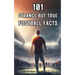 101 Strange But True Football Facts: Football books / Soccer books