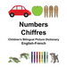 English-French Numbers/Chiffres Children's Bilingual Picture Dictionary