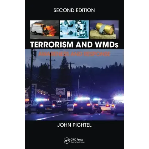 Terrorism and Wmds: Awareness and Response, Second Edition