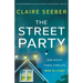 The Street Party: An unputdownable, gripping domestic psychological thriller