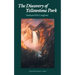 The Discovery of Yellowstone Park: Journal of the Washburn Expedition to the Yellowstone and Firehole Rivers in the Year 1870