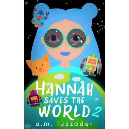 Hannah Saves the World Book 2