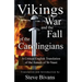 Vikings, War and the Fall of the Carolingians: A Critical English Translation of the Annals of Saint Vaast