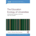 The Education Ecology of Universities: Integrating Learning, Strategy and the Academy