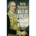 George Washington's Rules of Civility and Decent Behavior
