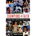 Champions of Faith: Catholic Sports Heroes Tell Their Stories