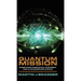 Quantum Mission: Something Completely Different For a Kaleidoscope World