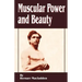 Muscular Power and Beauty