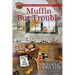 Muffin But Trouble