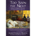 Too Soon the Night: A Novel of Empress Theodora