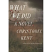 What We Did