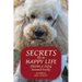 Secrets to a Happy Life from a Dog Named Reilly