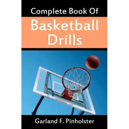 Complete Book Of Basketball Drills