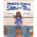 Princess Ebony's Show and Tell: Little Ebony discovers the meaning and importance of her culture