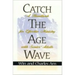 Catch the Age Wave