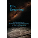 Emu Dreaming: An Introduction to Australian Aboriginal Astronomy