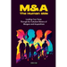 Mergers & Acquisitions: THE HUMAN SIDE: A Manager's Guide to Success
