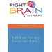 Right Brain Therapy: Theory and Practice