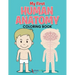 My First Human Anatomy Coloring Book