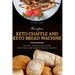 Keto Chaffle and Keto Bread Machine Recipes: 60 Easy, Healthy and Super Delicious Low-Carb Ketogenic Recipes