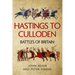 Hastings to Culloden: Battles of Britain