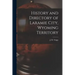 History and Directory of Laramie City, Wyoming Territory
