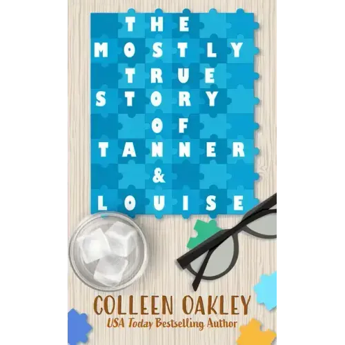 The Mostly True Story of Tanner & Louise