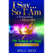 I Say...So I Am: A Proclamation of Royalty: For Tweens and Teens