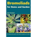 Bromeliads for Home and Garden