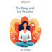 Saving Me First IV: The Body and Zen Practice