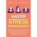 Master Stress Management: Reduce Stress, Worry Less, and Improve Your Mood. Discover How to Stay Calm Under Pressure Through Emotional Resilienc