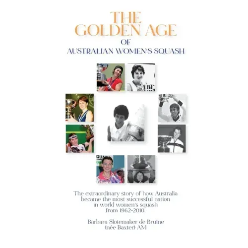 The Golden Age of Australian Women's Squash