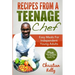 Recipes from a Teenage Chef: Easy meals for independent young adults