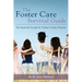 The Foster Care Survival Guide: The Essential Guide for Today's Foster Parents