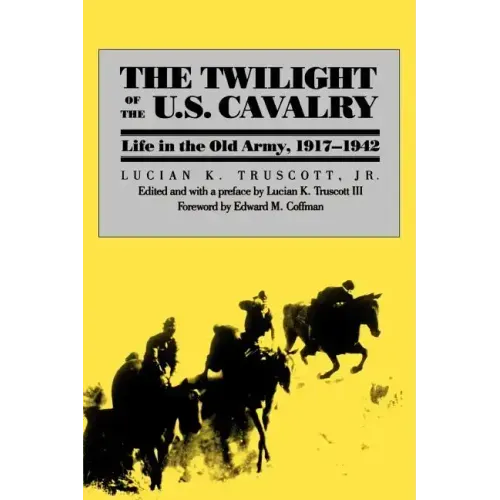 The Twilight of the U.S. Cavalry
