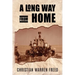 A Long Way From Home: My Time In Iraq and Afghanistan