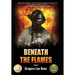 Beneath the Flames