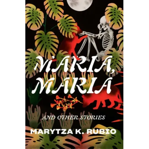 Maria, Maria: & Other Stories