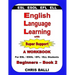 English Language Learning with Super Support: Beginners - Book 2: A WORKBOOK For ESL / ESOL / EFL / ELL Students
