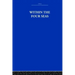 Within the Four Seas: The Dialogue of East and West