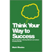 Think Your Way To Success